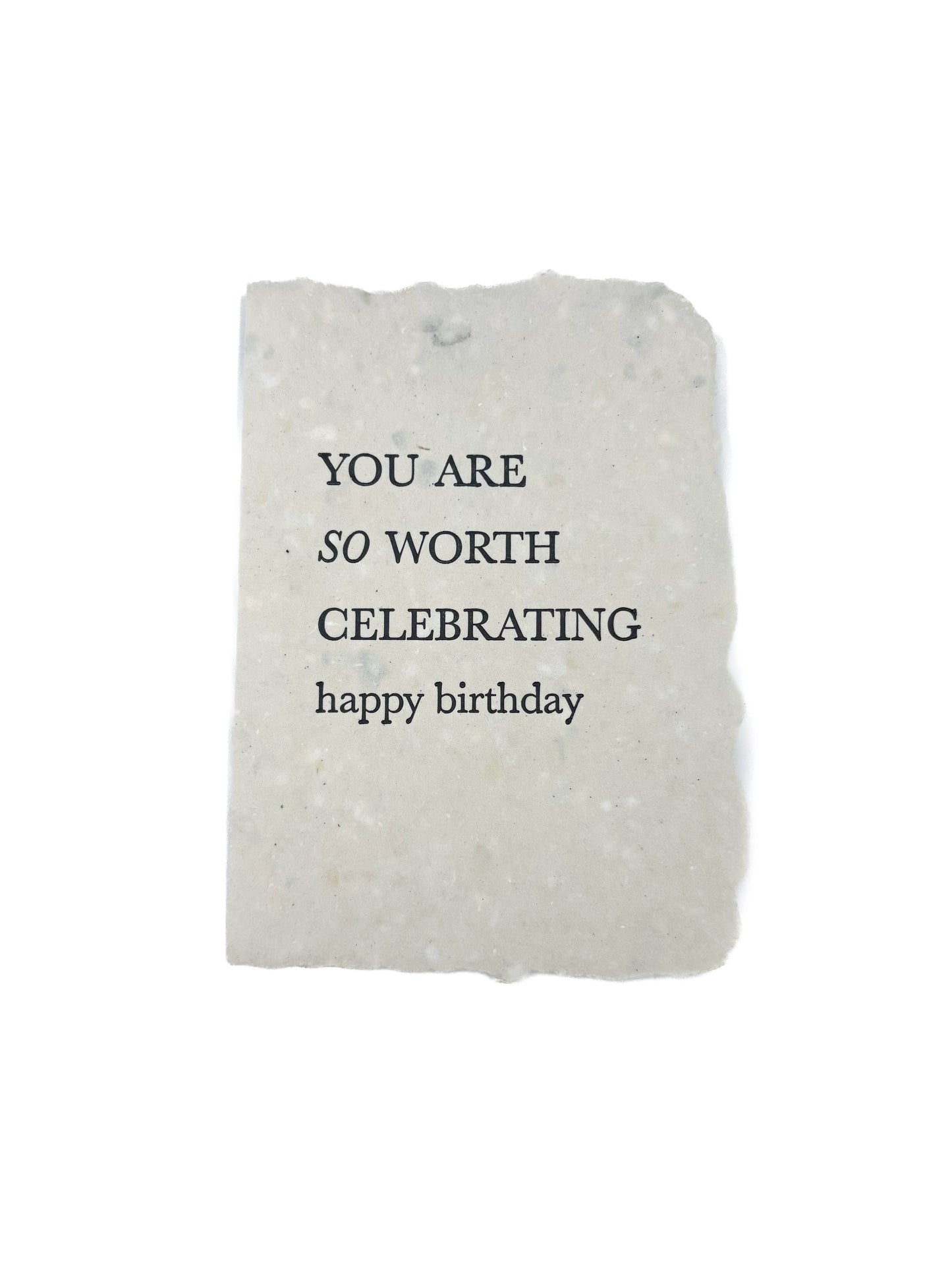 So worth celebrating happy birthday card